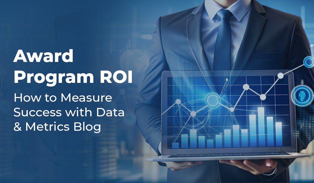 Award Program ROI: How to Measure Success with Data & Metrics